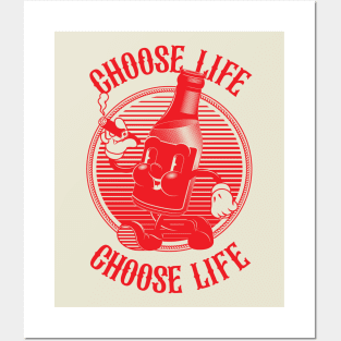 Vintage Walking Beer Bottle. "CHOOSE LIFE!" (RED) Posters and Art